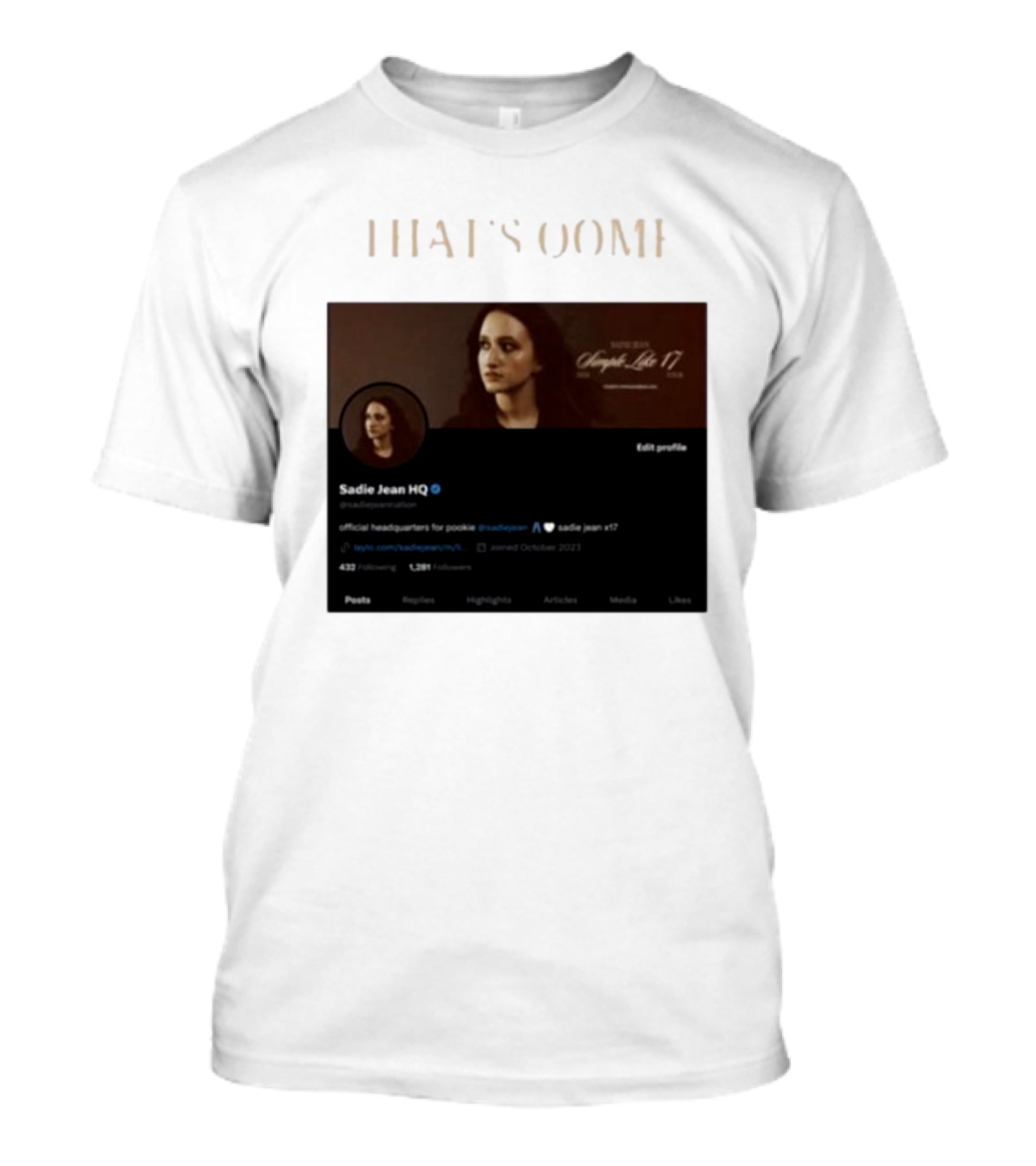 Thats Oomf Sadie Jean Hq Angst Like 17 Official Headquarters T-Shirt