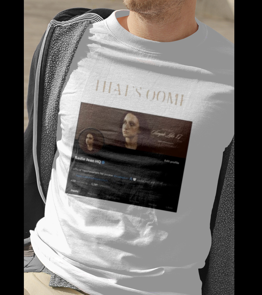 Thats Oomf Sadie Jean Hq Angst Like 17 Official Headquarters T-Shirt