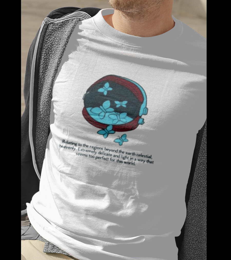 Relating To The Regions Beyond The Earth Celestial Heavenly Perfect Light T-Shirt