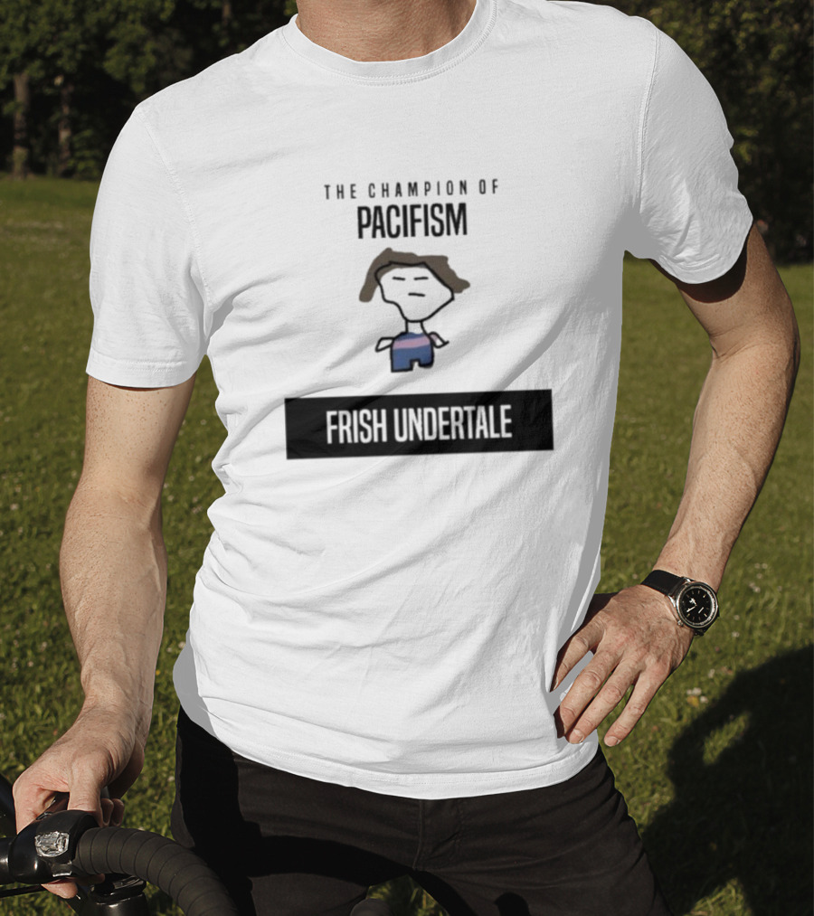 The Champion Of Pacifism Frish Undertale Iconic Character T-Shirt