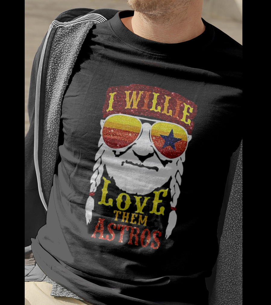 I Wille Love Them Astros T-Shirt