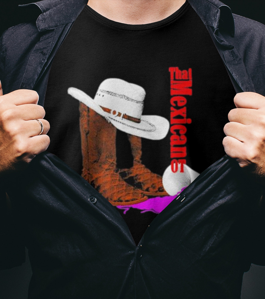 That Mexican Outta Texas Cowboy Hat And Boots T-Shirt