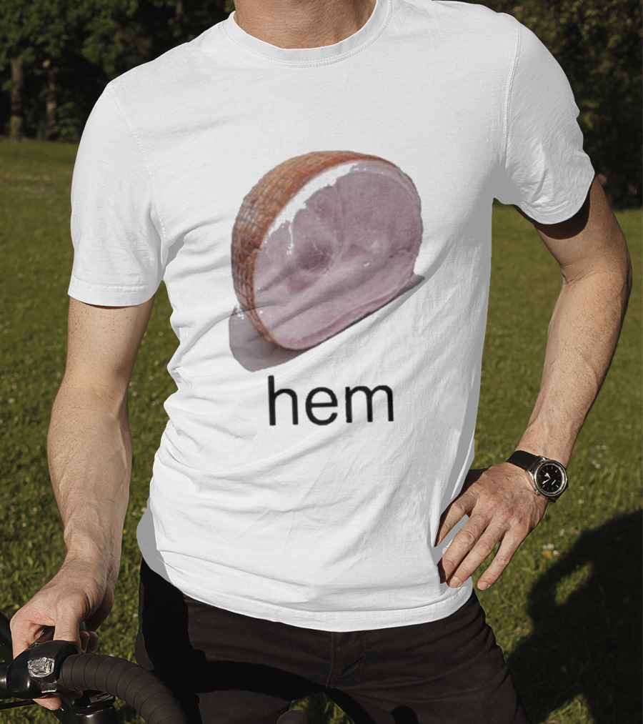 Sillyteestudio Hem Slice Ham Visual Pun Playful T-Shirt