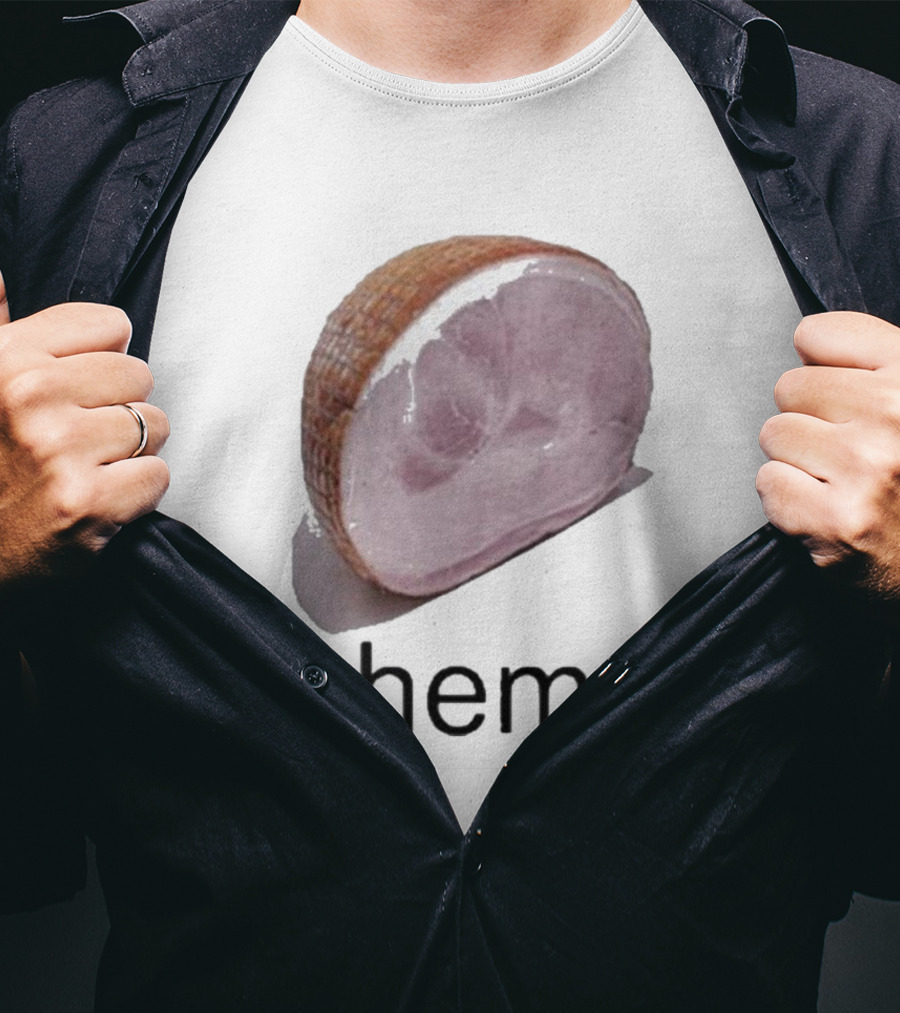 Sillyteestudio Hem Slice Ham Visual Pun Playful T-Shirt