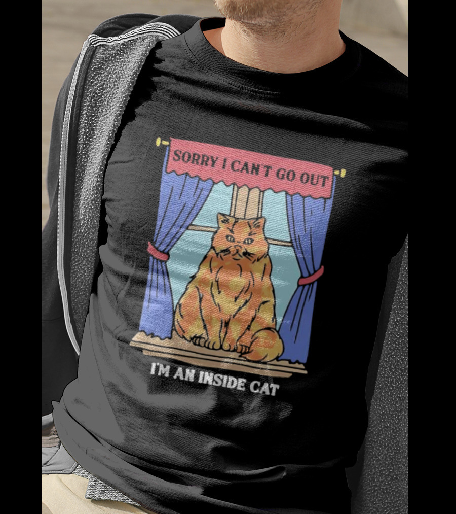 Sorry I Can’t Go Out I’m An Inside Cat Window Curtains Blue Orange Cat T-Shirt