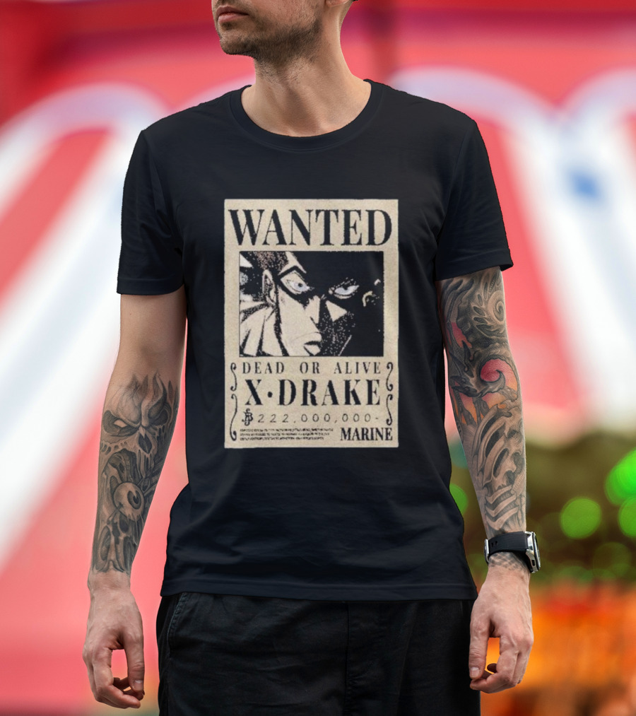 Wanted Dead or Alive X-Drake Marine ¥222,000,000 T-Shirt