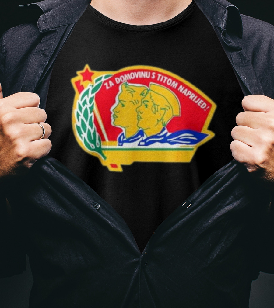Za Domovinu S Titom Naprijed Red Star Laurel Wreath Emblem T-Shirt