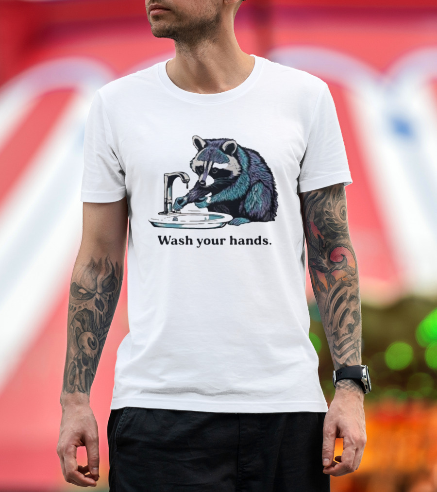 Raccoon Wash Your Hands T-Shirt