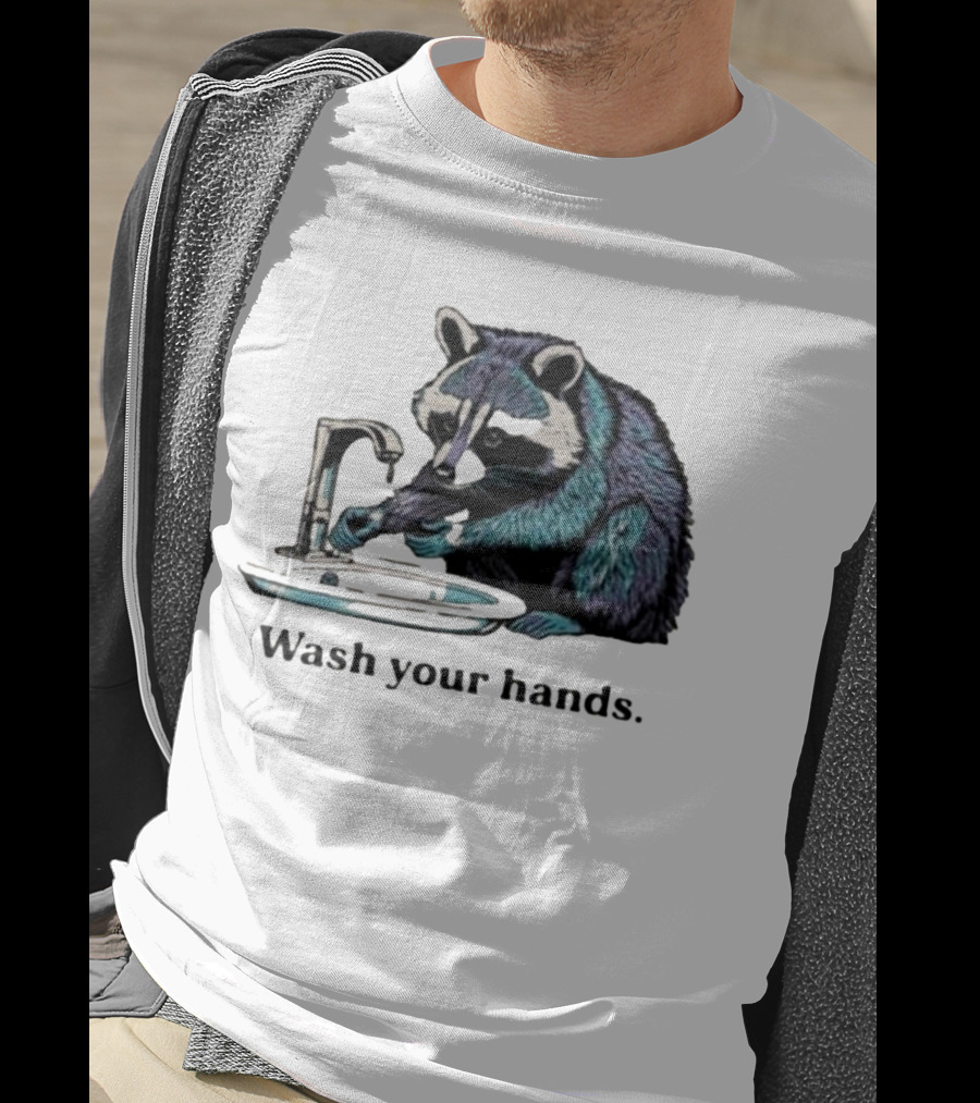 Raccoon Wash Your Hands T-Shirt