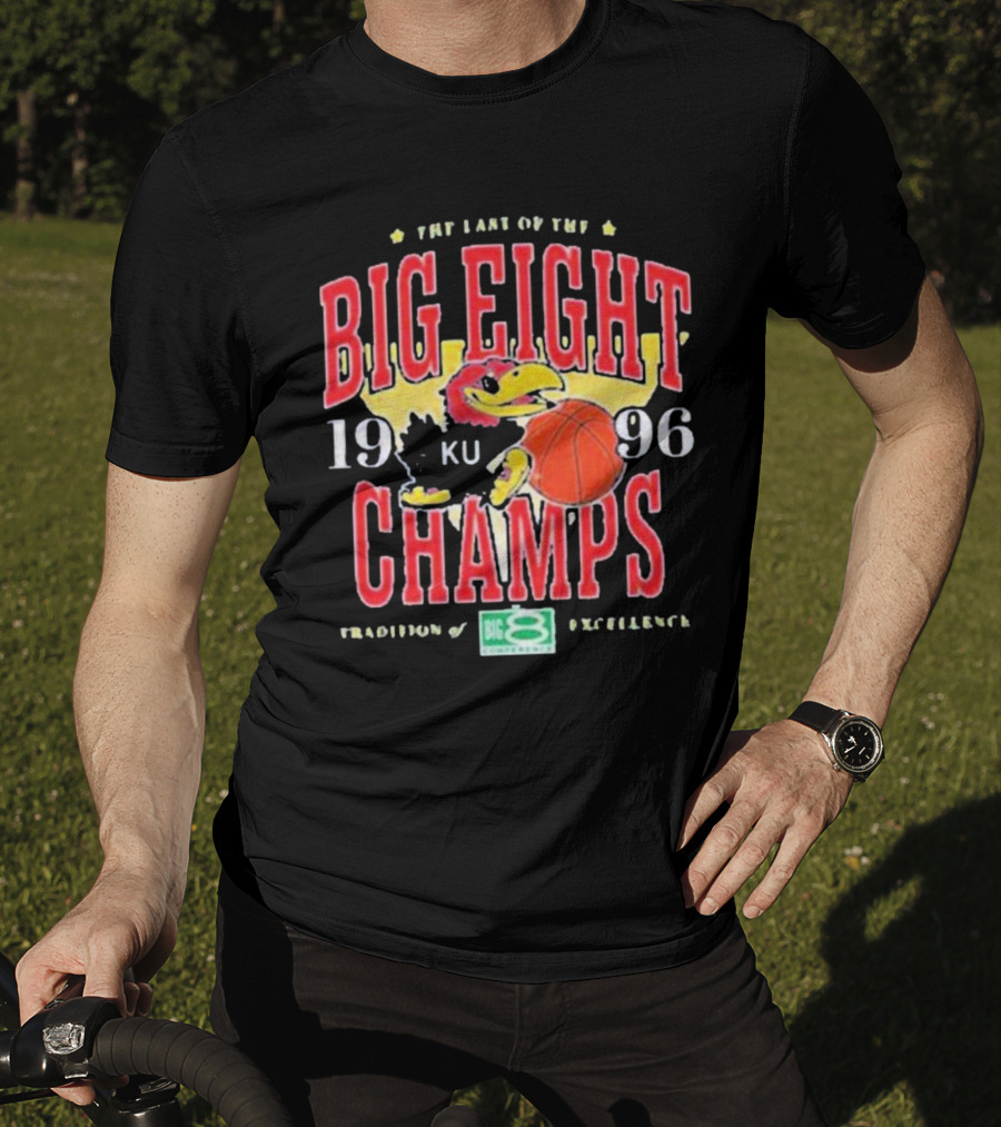 The Last Of The Big Eight Champs 1996 KU Tradition Of Excellence T-Shirt