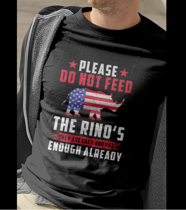 Please Do Not Feed The Rino’s They Are Lazy And Fat Enough Already USA Flag Rhino T-Shirt