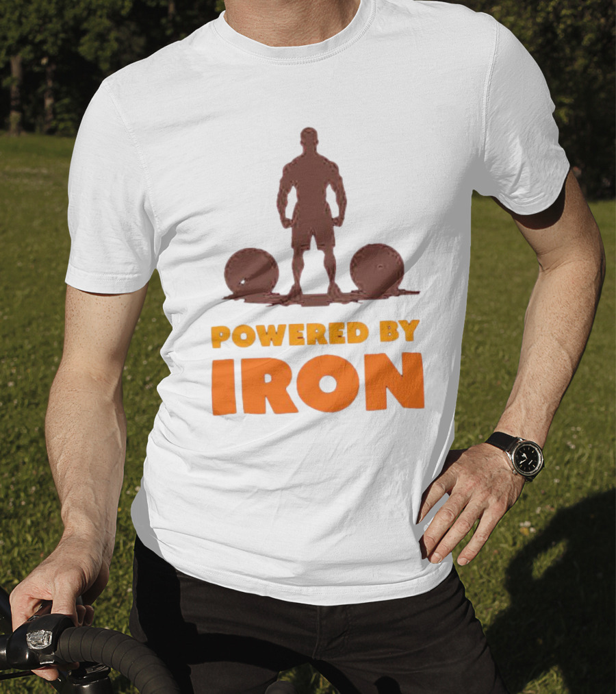 Powered By Iron Muscular Strength And Fitness Motivation T-Shirt