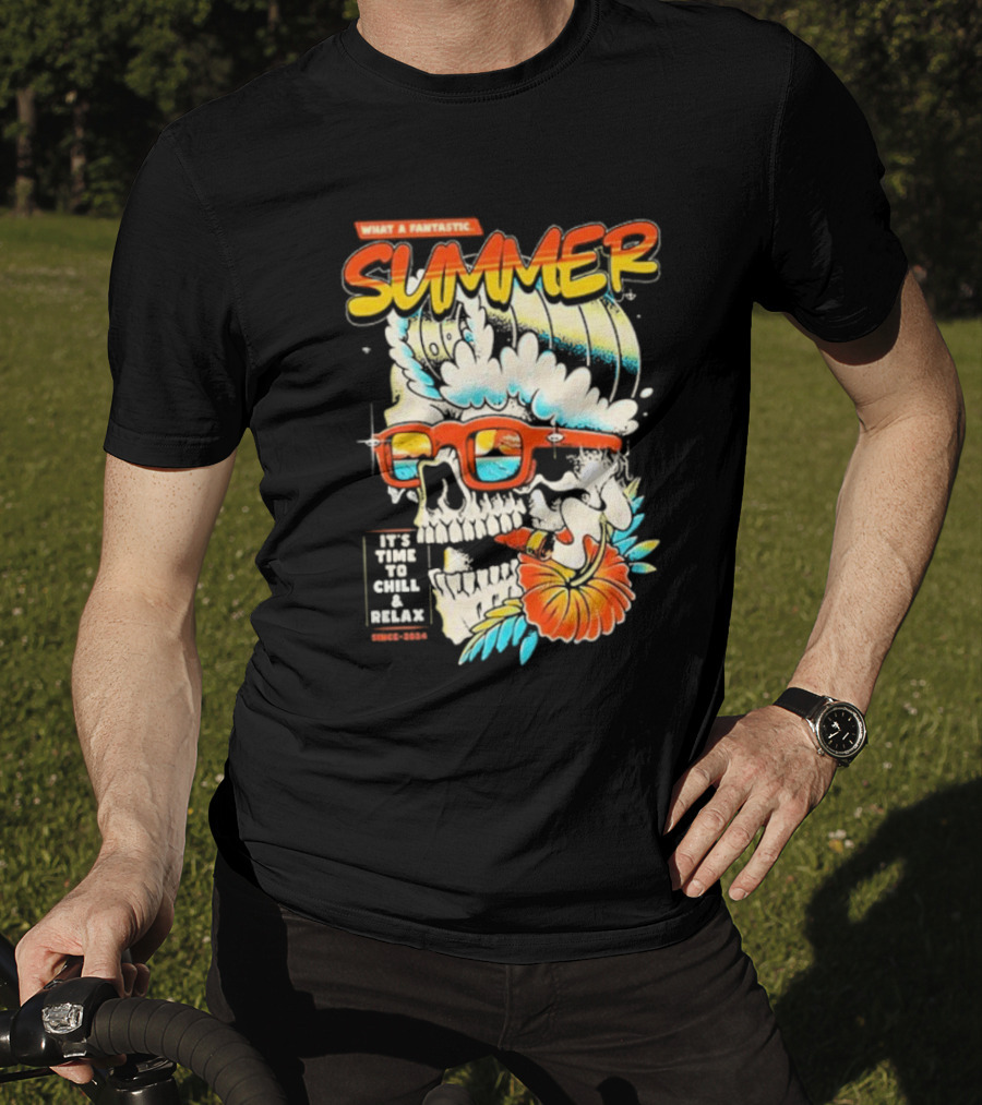 What A Fantastic Summer It's Time To Chill And Relax Skull Surf T-Shirt