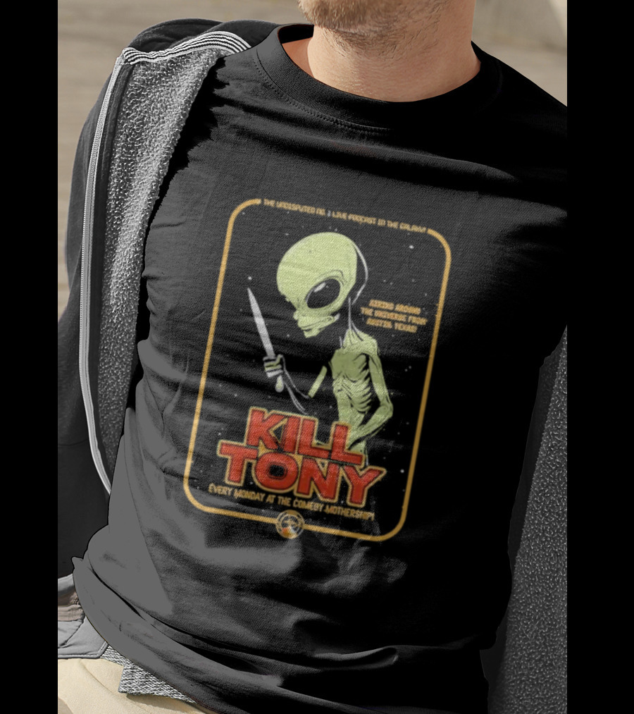 Kill Tony Undisputed No. 1 Live Podcast Comedy Mothership Austin Texas Alien T-Shirt