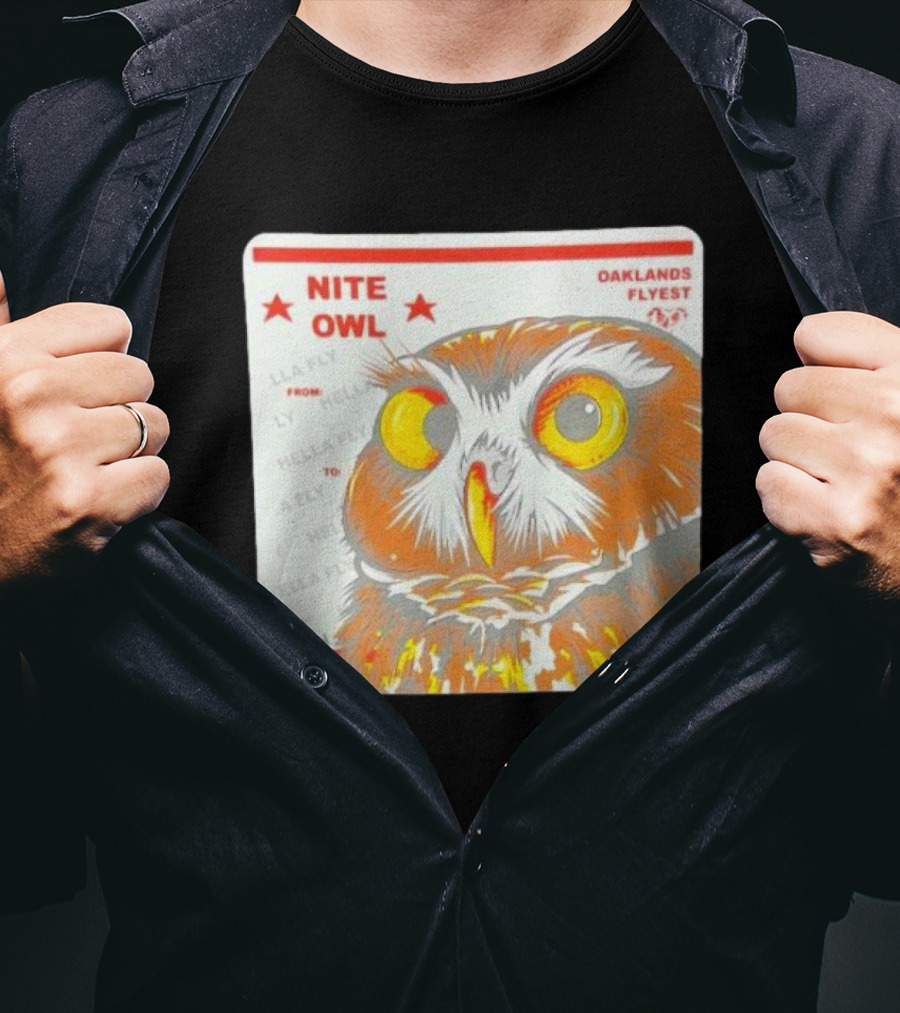 Nite Owl Hella Fly Oaklands Flyest Label 510 T-Shirt