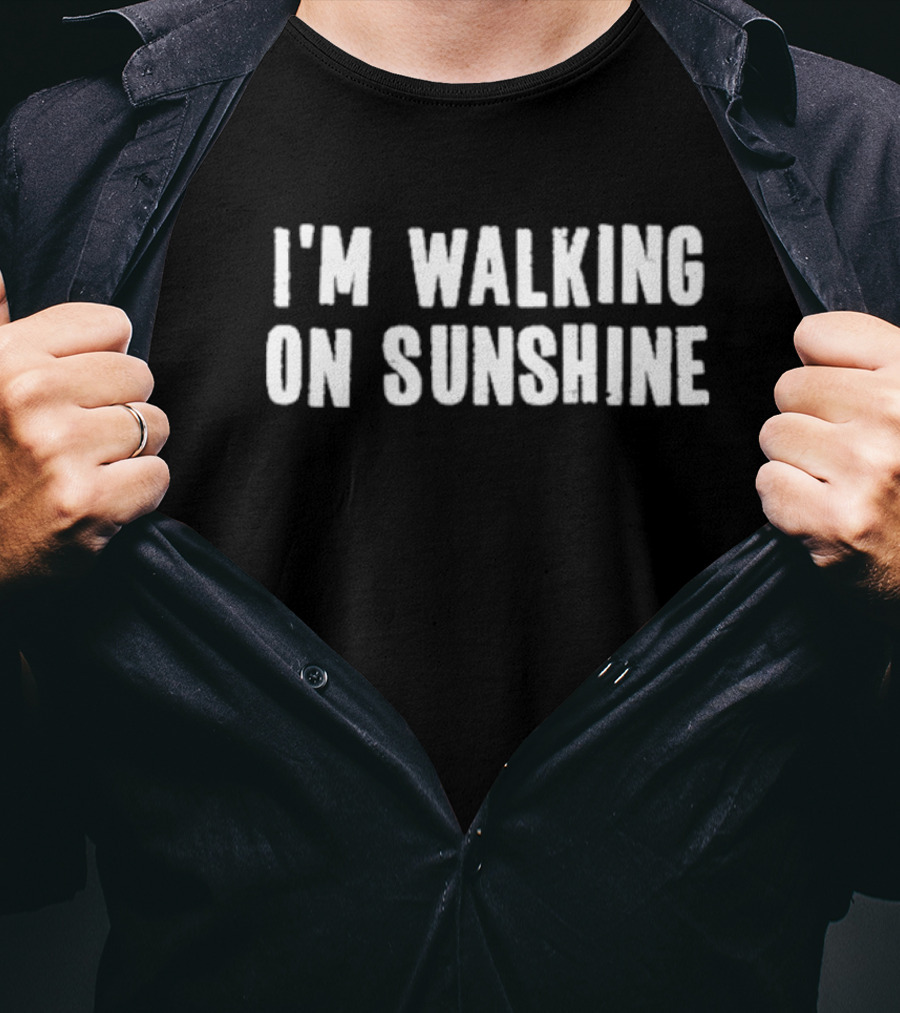 I'm Walking On Sunshine Retro Optimism Phrase T-Shirt