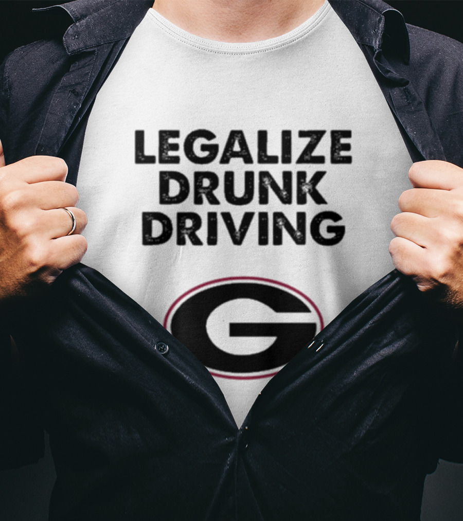 Legalize Drunk Driving Georgia Bulldogs T-Shirt