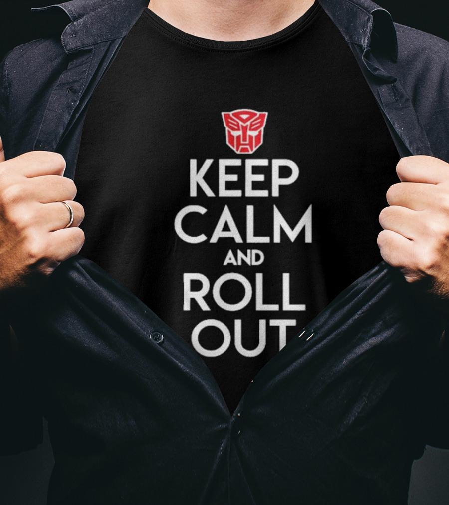 Keep Calm And Roll Out Transformers Autobot T-Shirt