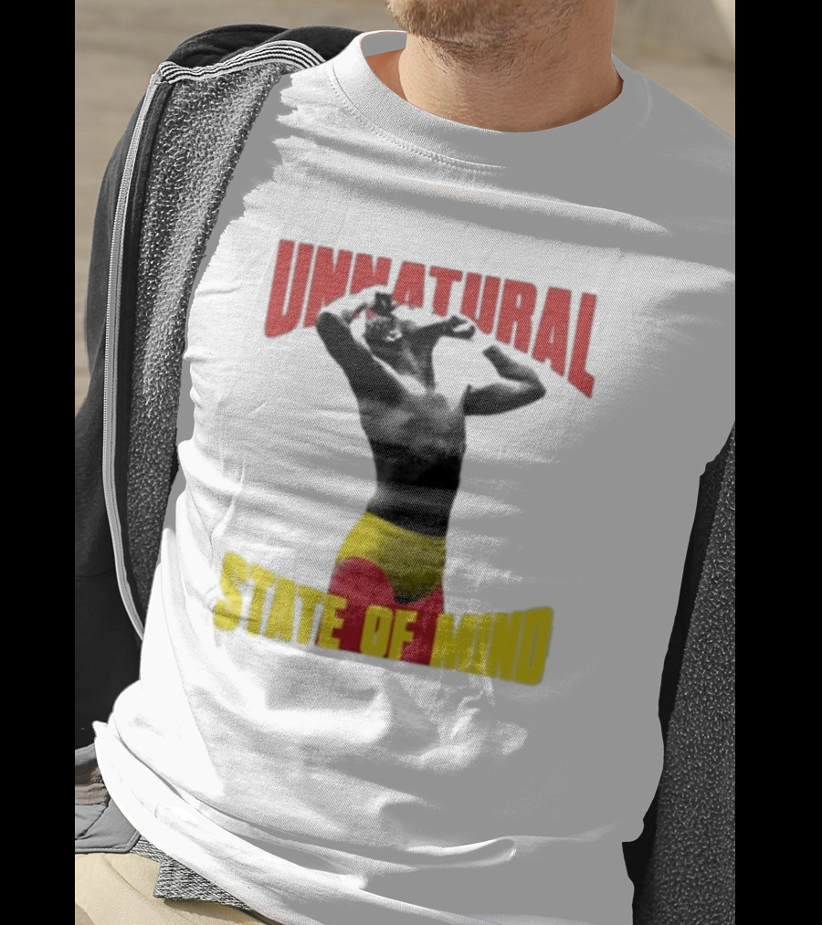 UNNATURAL STATE OF MIND Wrestling Champion T-Shirt
