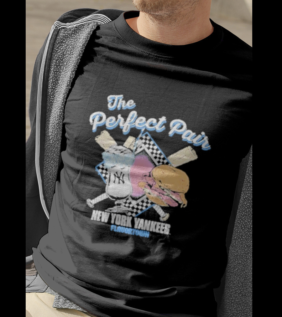 The Perfect Pair New York Yankees Flavortown Burger And Drink T-Shirt