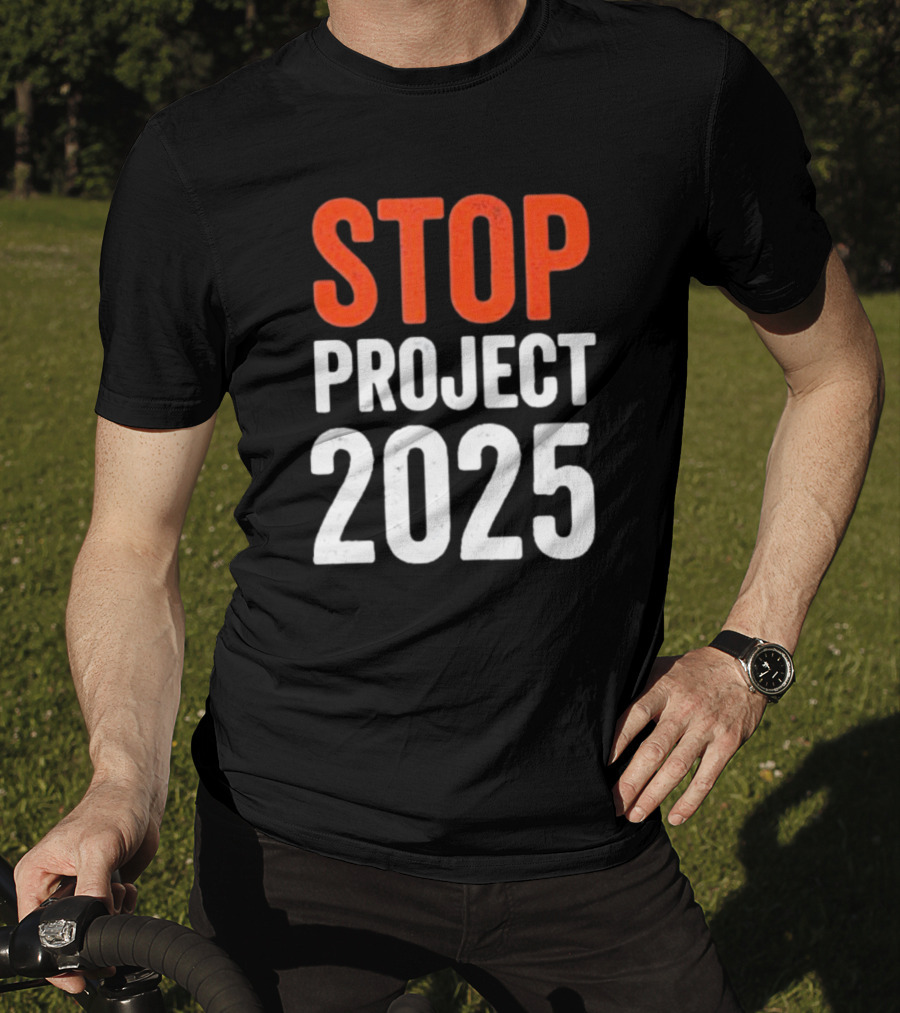 STOP Project 2025 T-Shirt
