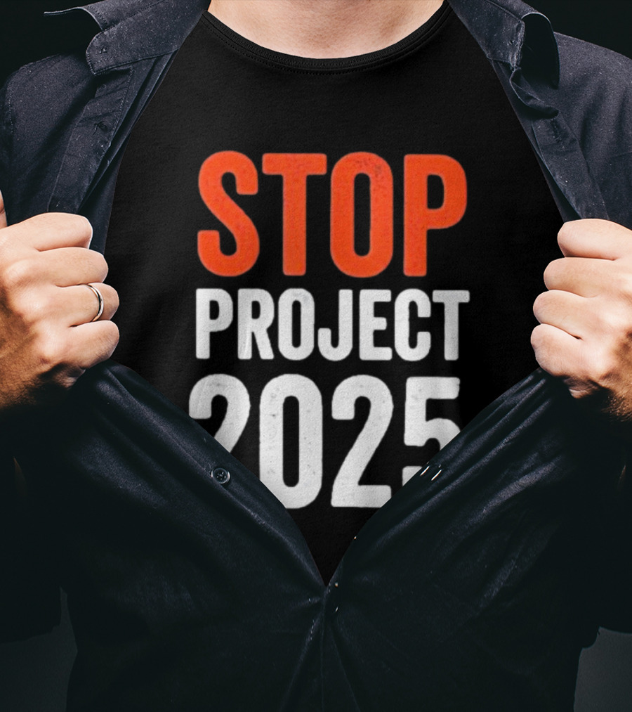 STOP Project 2025 T-Shirt