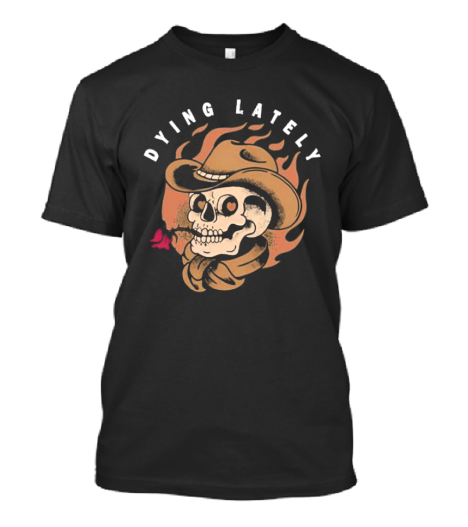 Dying Lately Skull Cowboy Hat Flame Butterfly T-Shirt