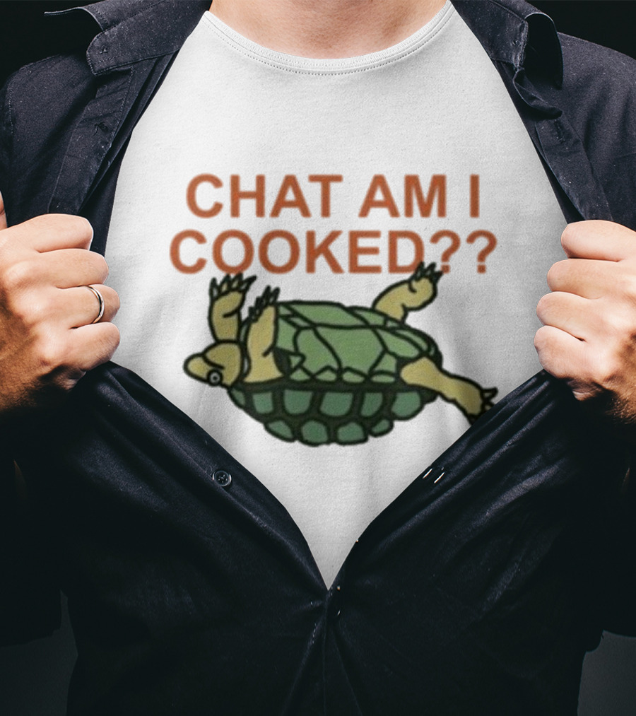 Chat Am I Cooked Turtle Humor T-Shirt