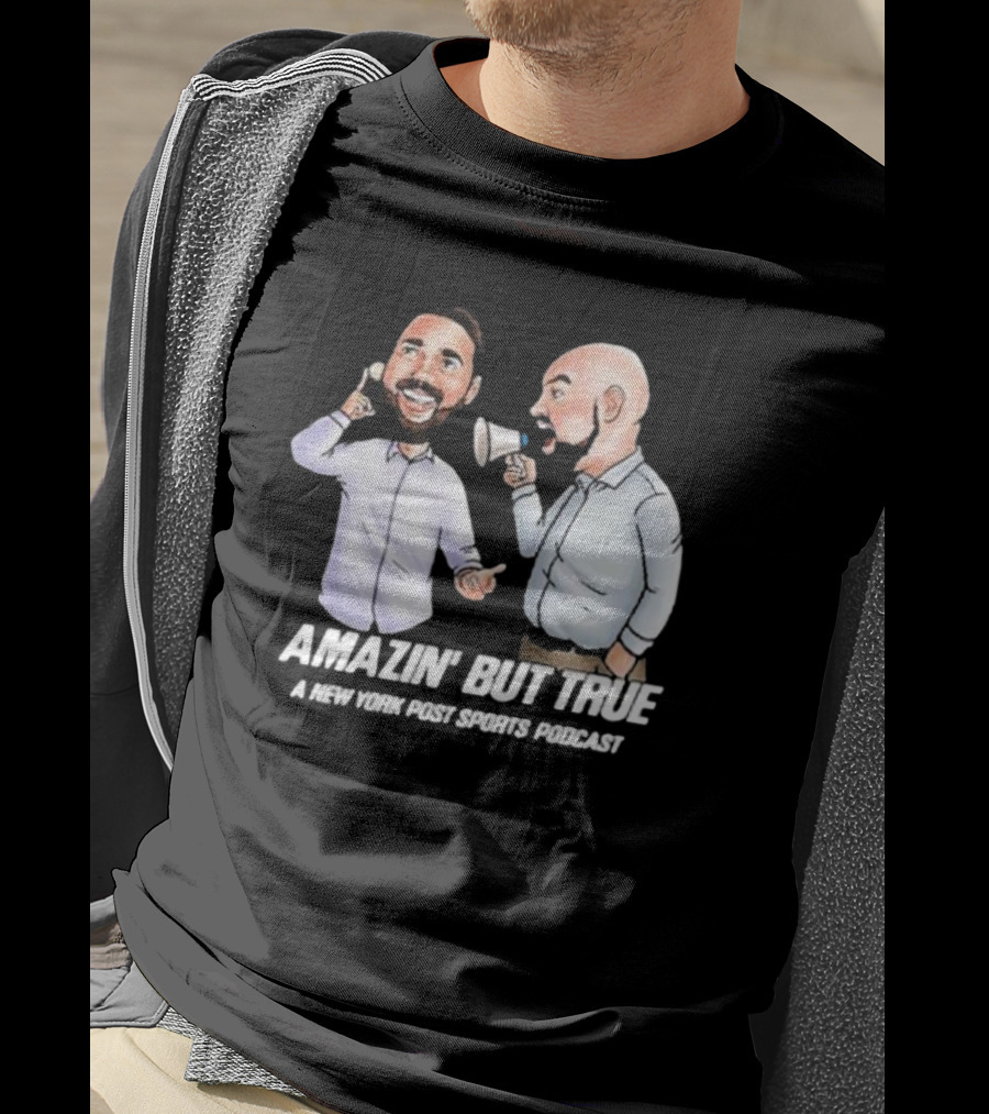 Amazin' But True New York Post Sports Podcast With Hosts T-Shirt