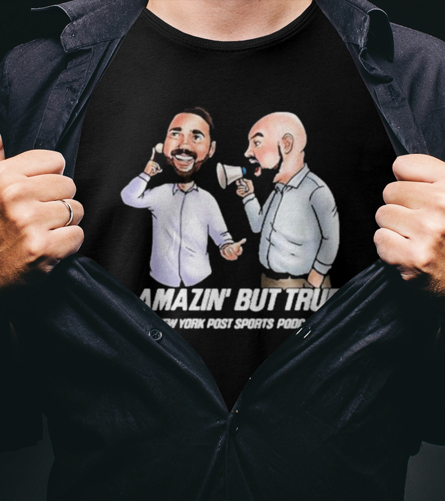 Amazin' But True New York Post Sports Podcast With Hosts T-Shirt