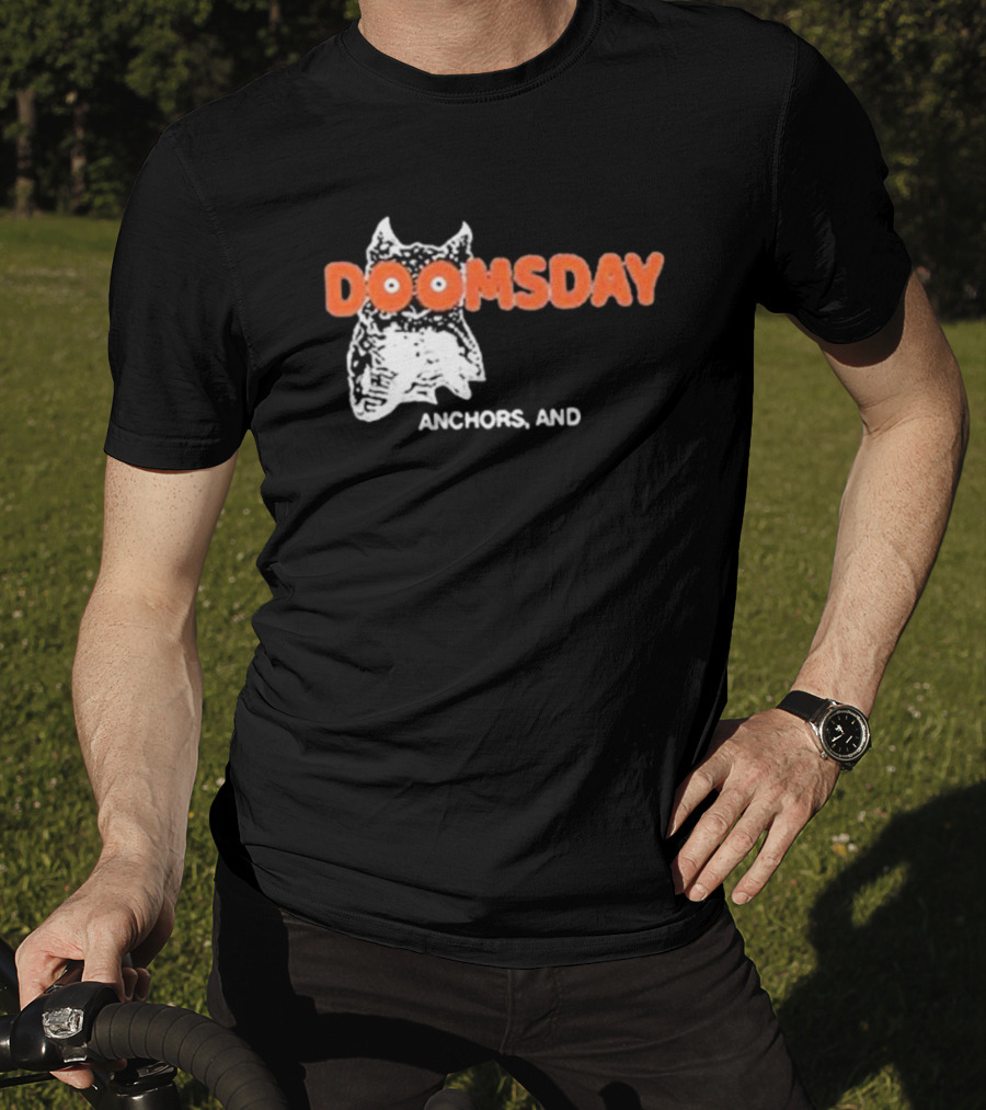 DOOMSDAY Anchors T-Shirt
