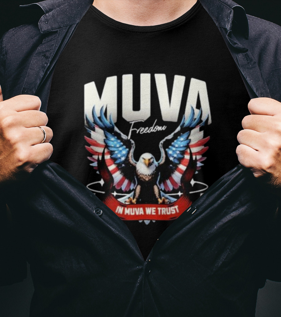 Muva Freedom Eagle In Muva We Trust Since T-Shirt