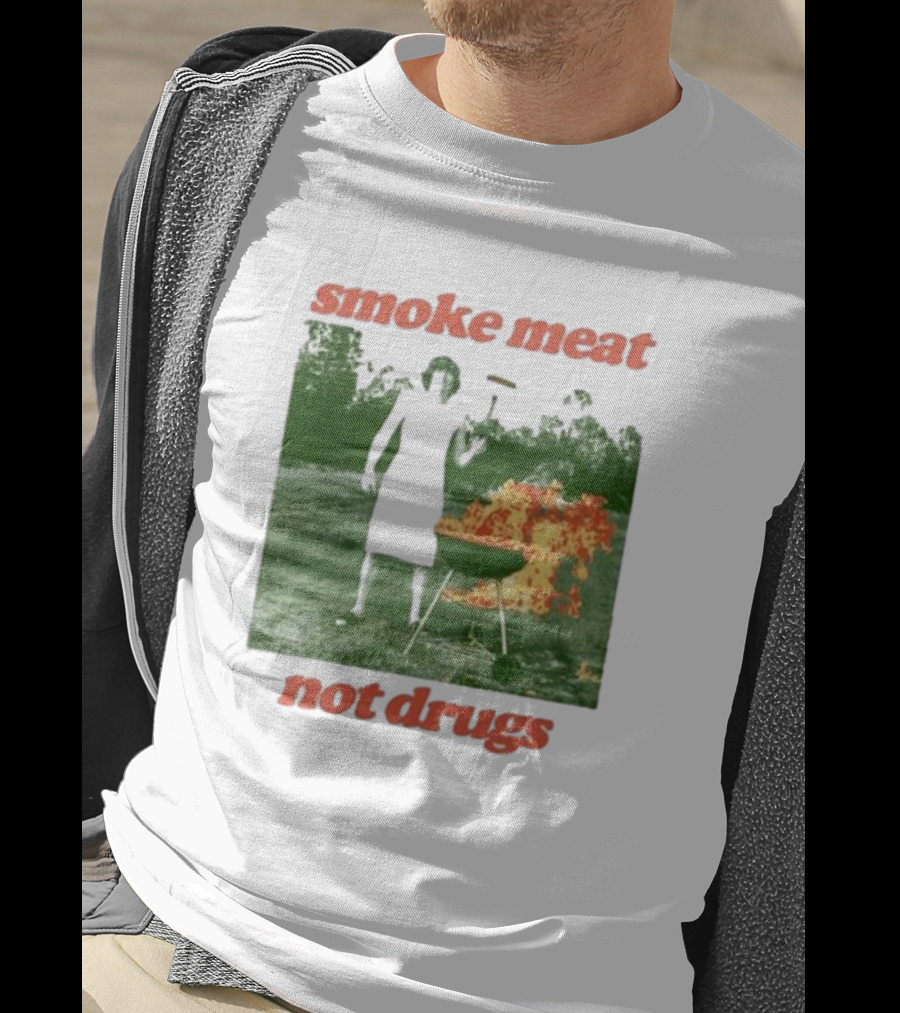 Smoke Meat Not Drugs Grilling Fire Green Scene T-Shirt