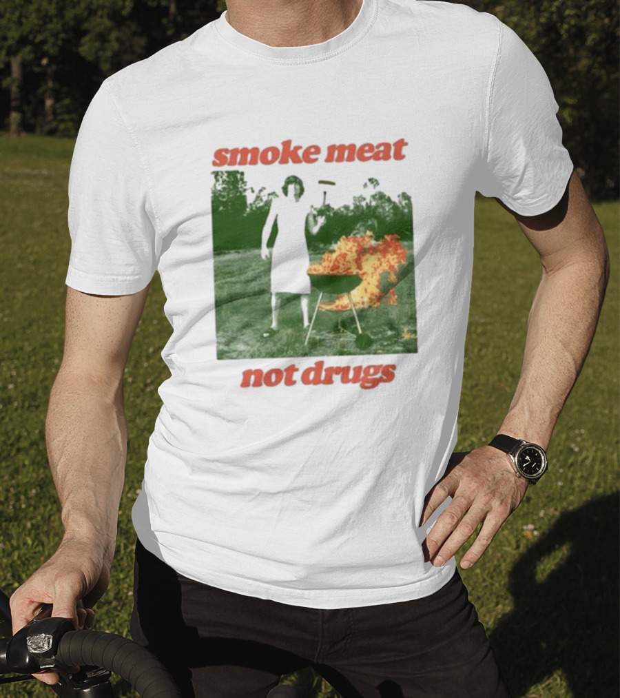 Smoke Meat Not Drugs Grilling Fire Green Scene T-Shirt