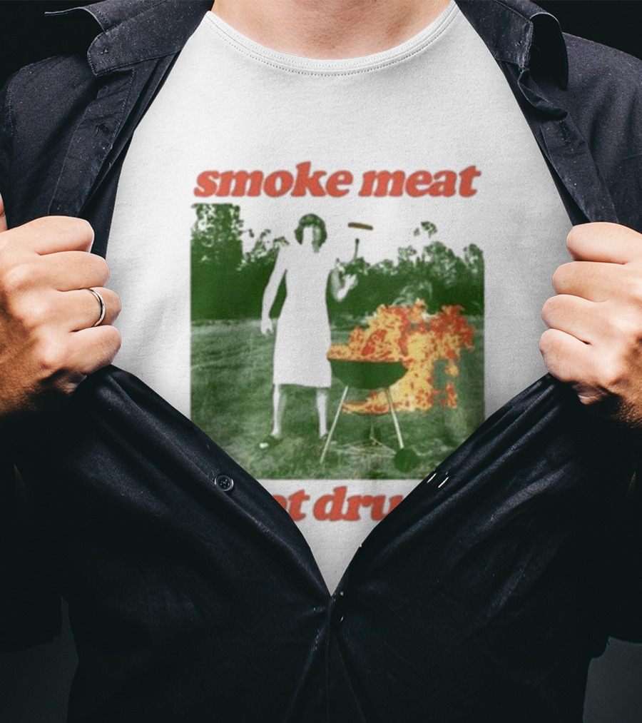 Smoke Meat Not Drugs Grilling Fire Green Scene T-Shirt