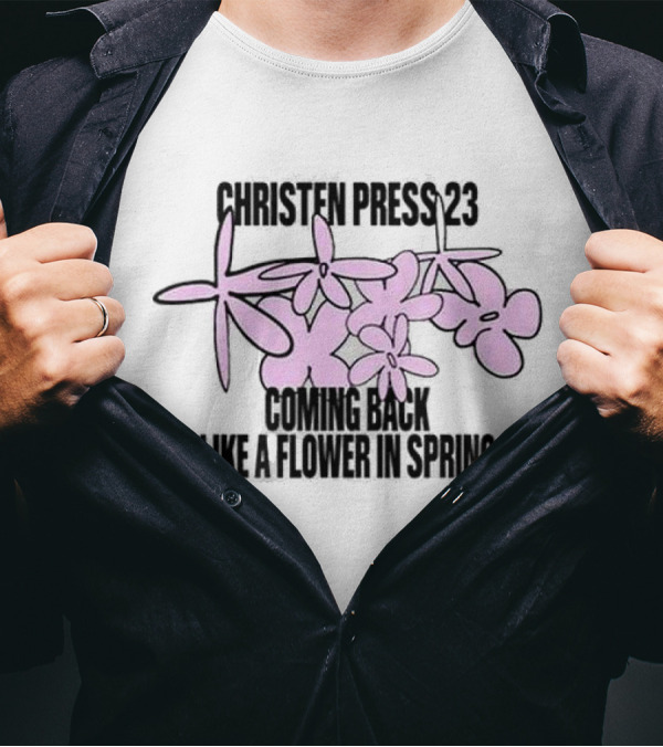 Christen Press 23 Coming Back Like A Flower In Spring T-Shirt