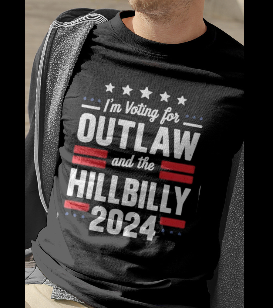 I'm Voting For Outlaw And The Hillbilly T-Shirt