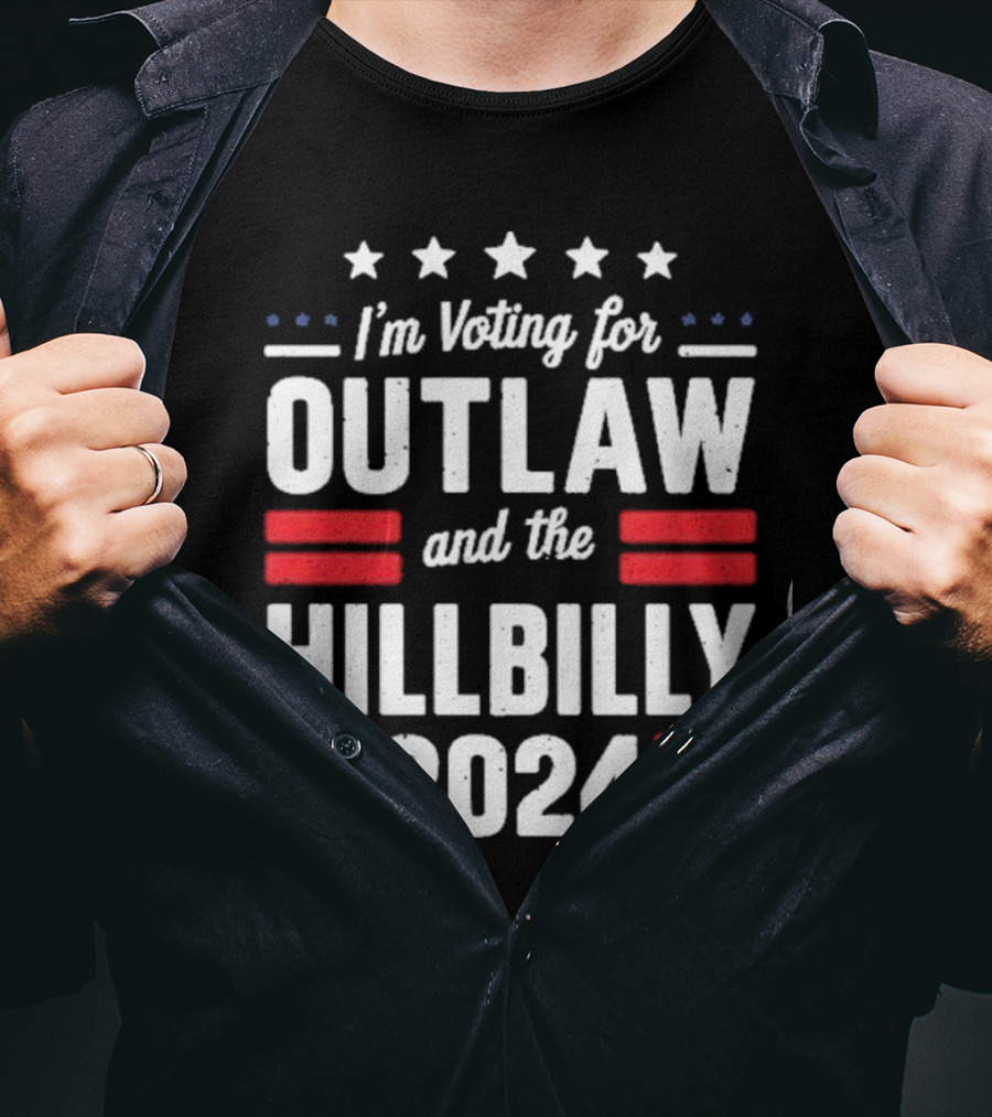 I'm Voting For Outlaw And The Hillbilly T-Shirt