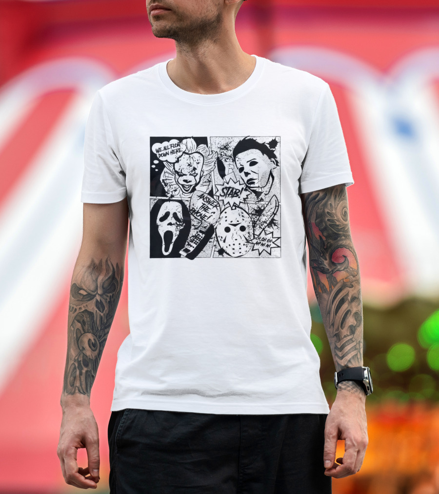 Horror Icons Mashup: We All Float Down Here Answer the Phone Stab Oh Oh Oh Wh Wh Wh T-Shirt