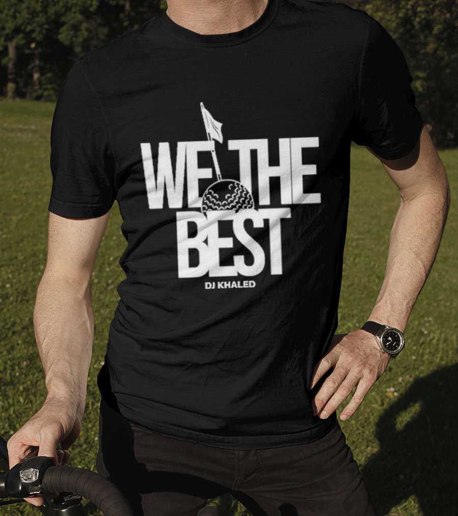 We The Best DJ Khaled Golf Ball Flag T-Shirt