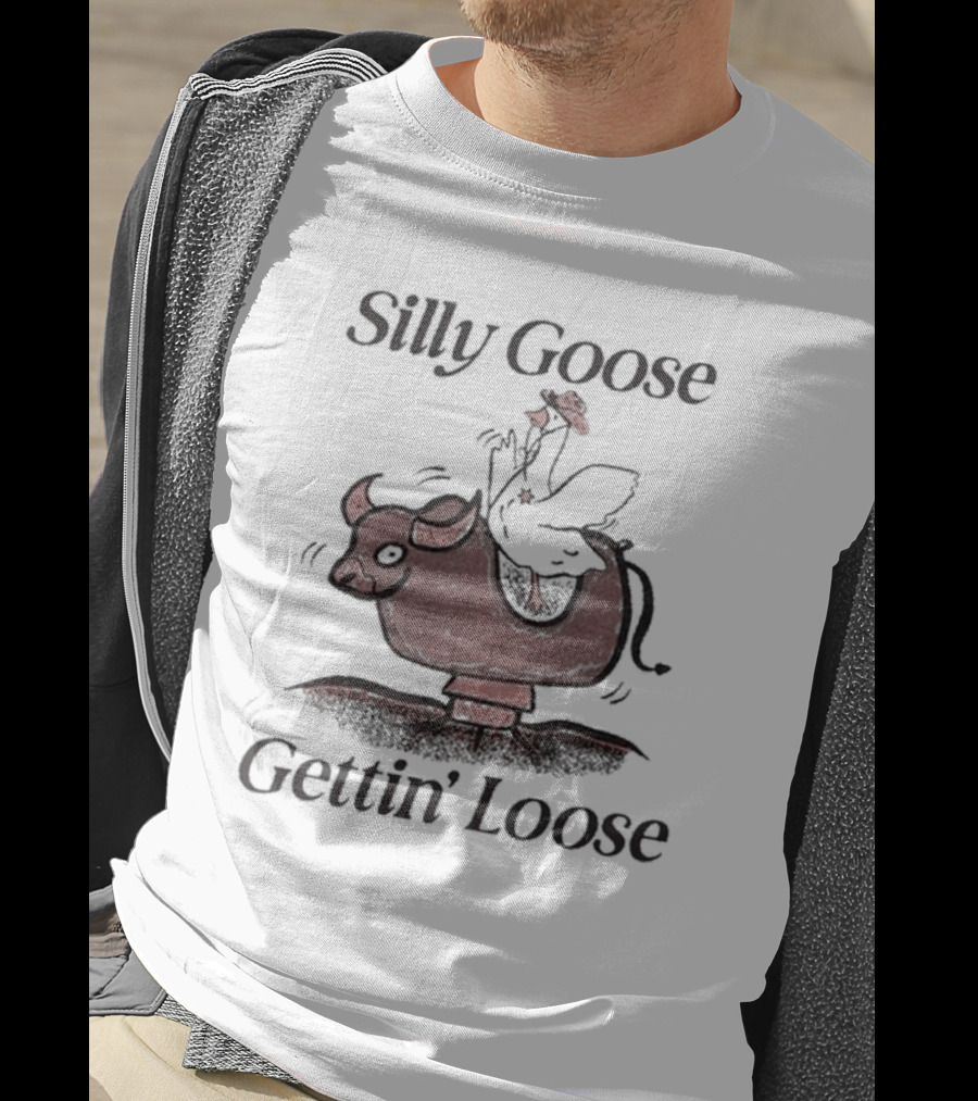 Middle Class Fancy Silly Goose Gettin’ Loose On Mechanical Bull T-Shirt