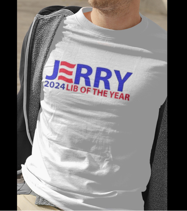 JERRY 2024 Lib Of The Year Election Humor Red White Blue T-Shirt
