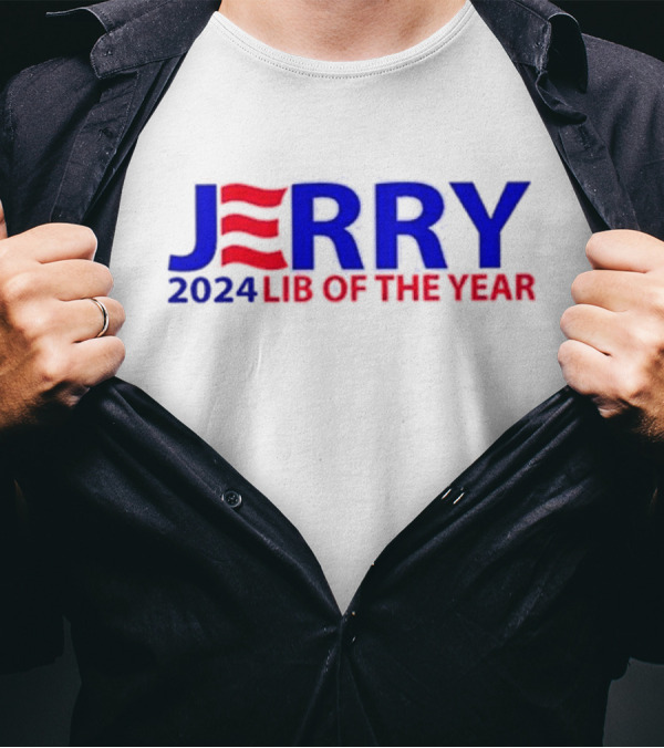JERRY 2024 Lib Of The Year Election Humor Red White Blue T-Shirt