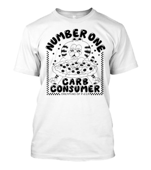 Number One Carb Consumer Dreaming Of Pizza T-Shirt