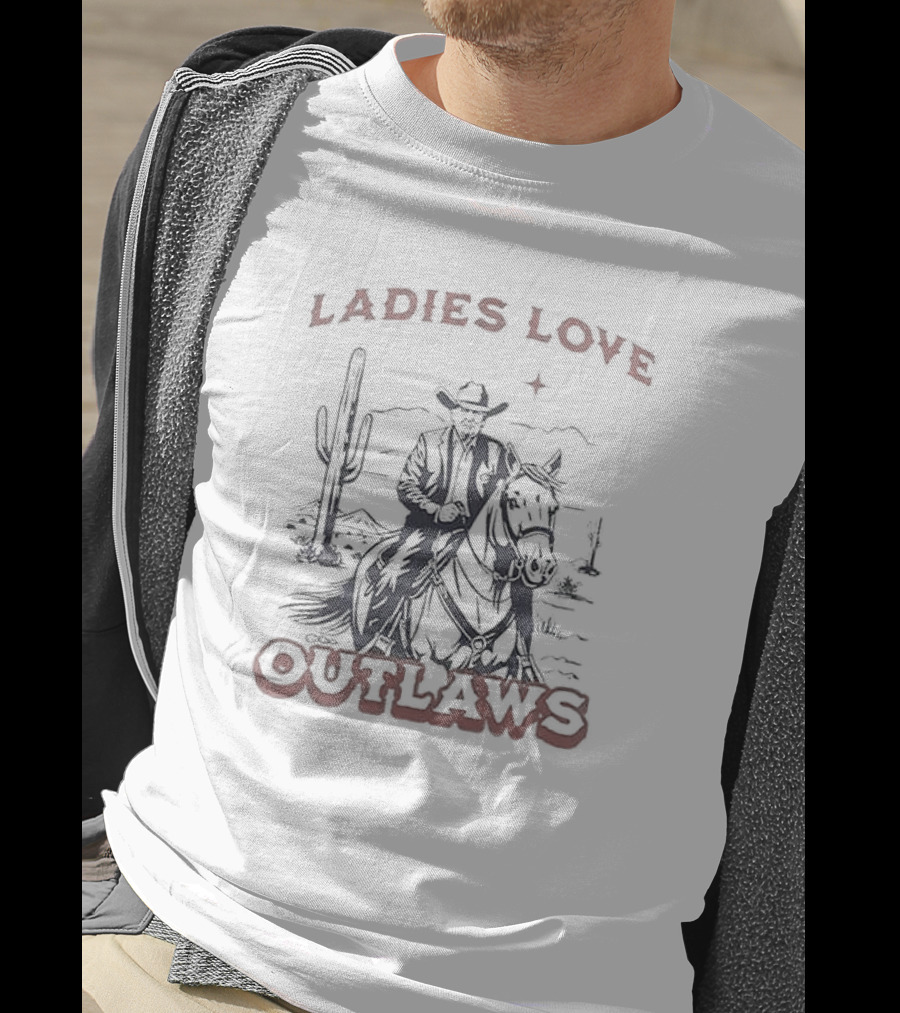 Ladies Love Outlaws Cowboy And Cactus Desert Scene T-Shirt