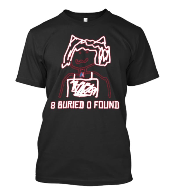 8 Buried 0 Found Doodle Outline Character T-Shirt