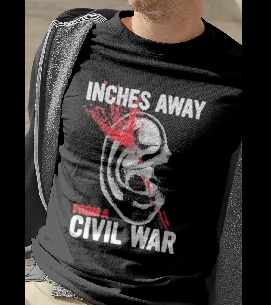 Inches Away From A Civil War Ear Skull T-Shirt