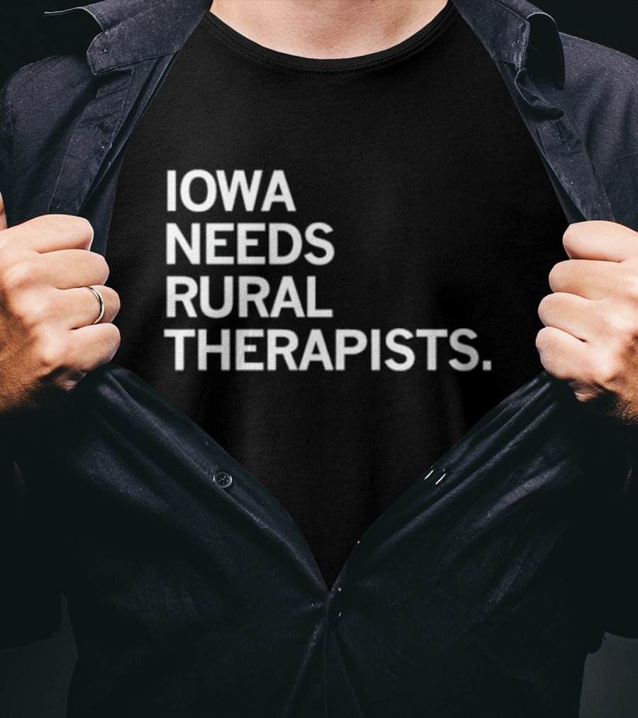 Iowa Needs Rural Therapists T-Shirt