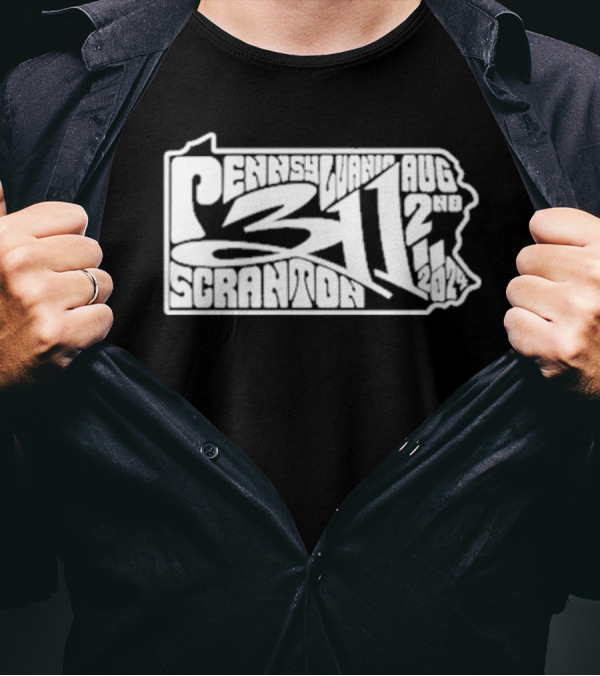 311 Pennsylvania Scranton August 2nd T-Shirt