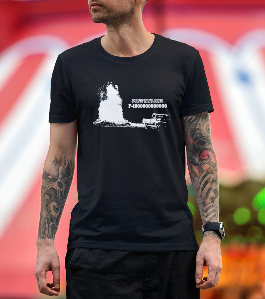 Post Malone F-1000000000000 Truck Explosion T-Shirt
